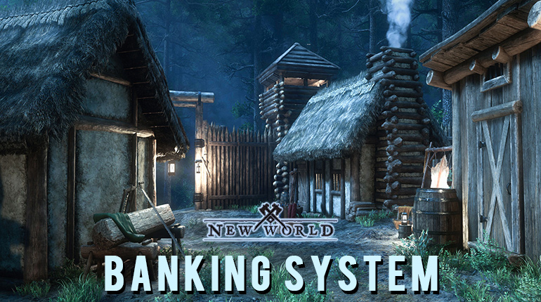 okaymmo:New World Guides - Banking System